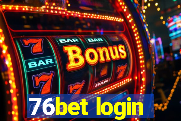 76bet login